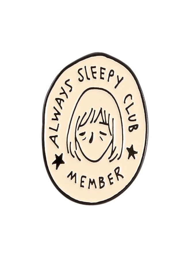 FORUBUS Funny Cat Stay Pawsitive Brooch Pins - Always Sleepy Club Brooch pin - Express Your Mood in Style-sleepy - Image 1